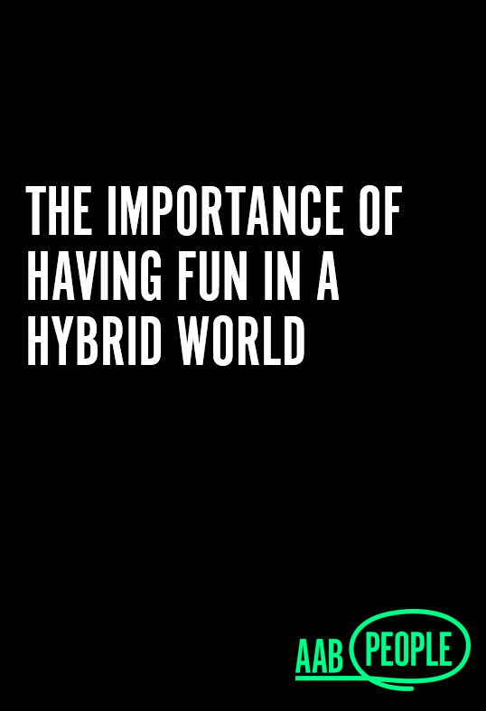 The importance of having fun in a hybrid world